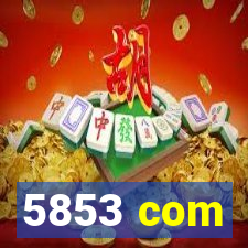 5853 com