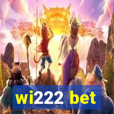 wi222 bet