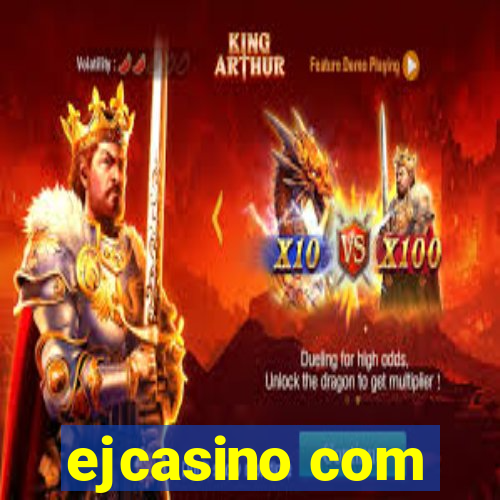 ejcasino com