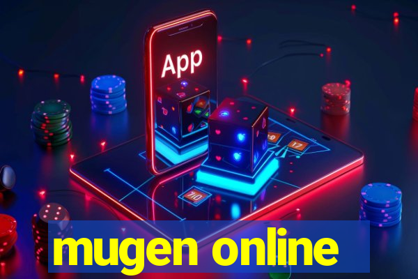 mugen online