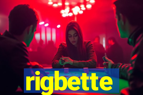 rigbette