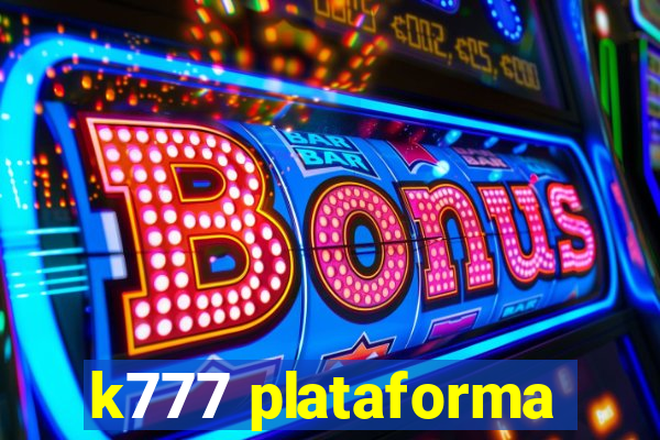 k777 plataforma