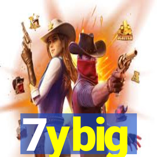 7ybig