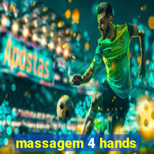 massagem 4 hands