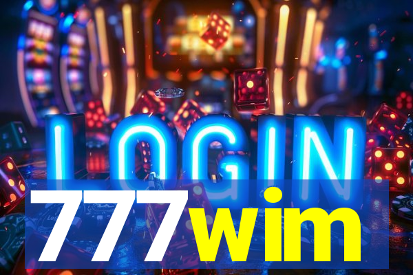 777wim