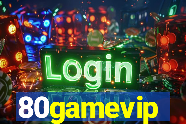 80gamevip