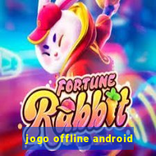 jogo offline android