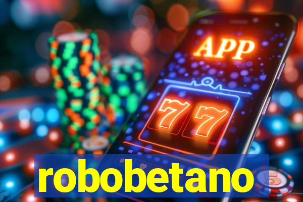 robobetano