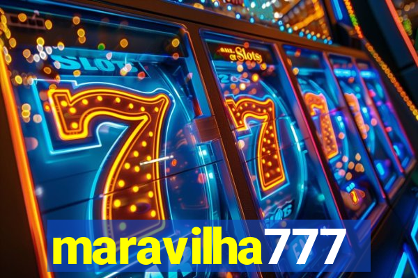 maravilha777