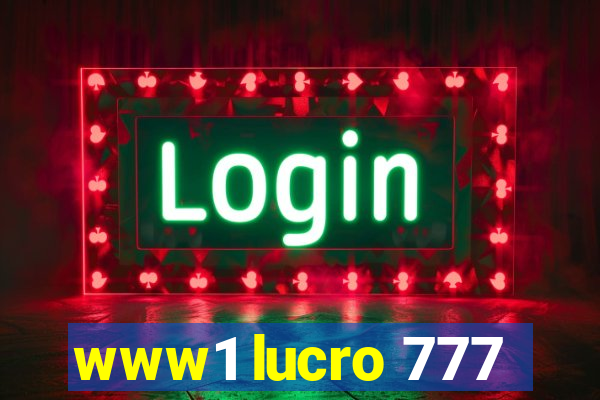 www1 lucro 777