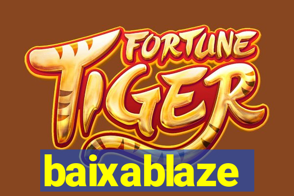 baixablaze