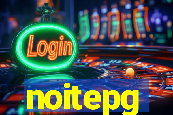 noitepg