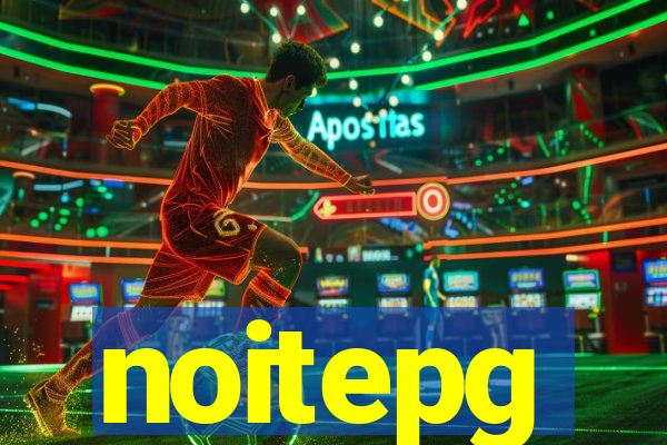 noitepg