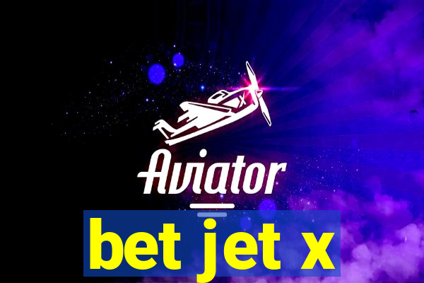 bet jet x