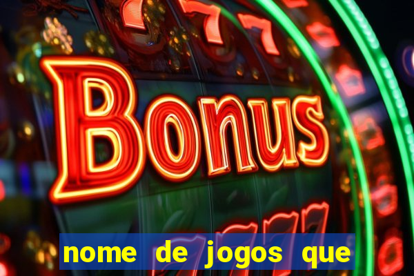 nome de jogos que ganha dinheiro de verdade