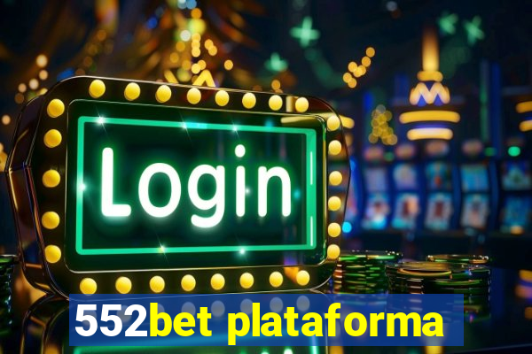 552bet plataforma