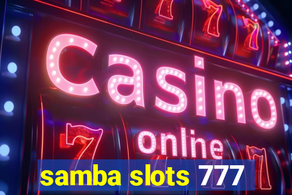 samba slots 777