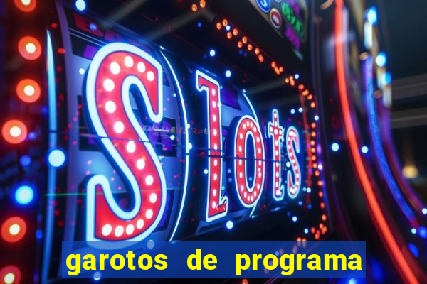 garotos de programa da zona leste