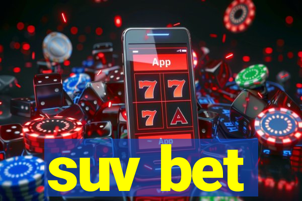 suv bet