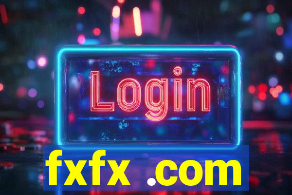 fxfx .com