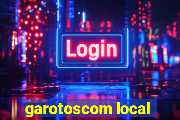 garotoscom local