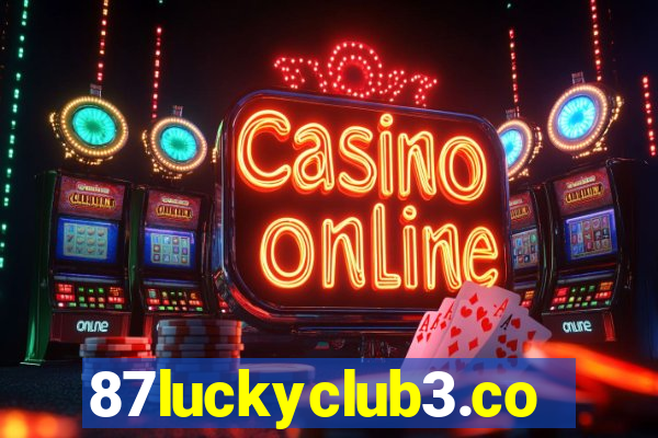 87luckyclub3.com