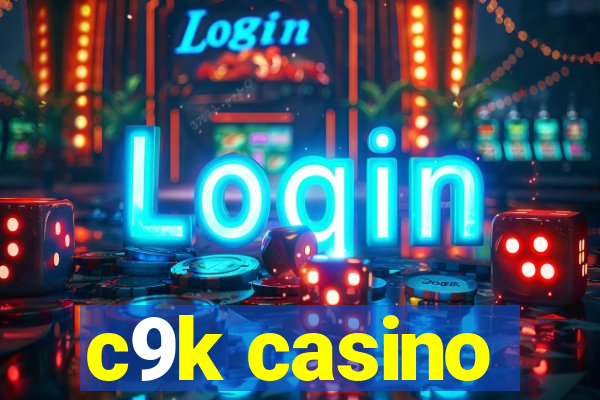 c9k casino