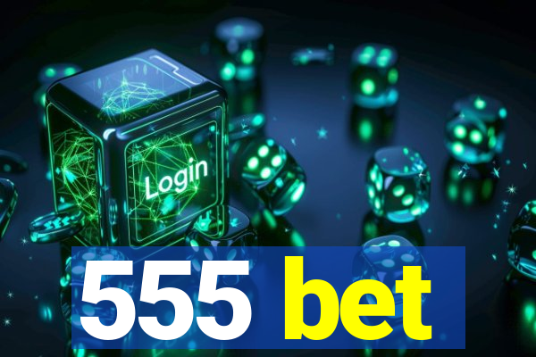 555 bet