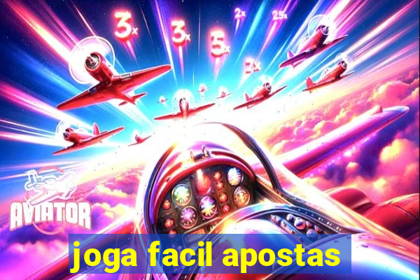 joga facil apostas