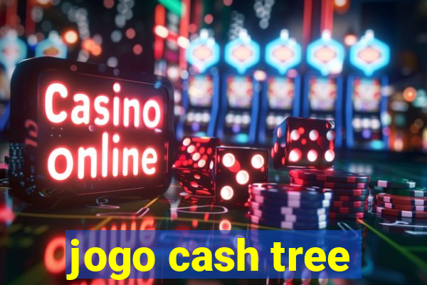 jogo cash tree