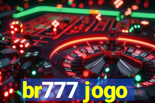 br777 jogo