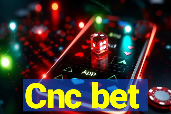 Cnc bet