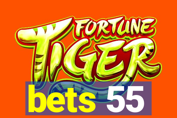 bets 55