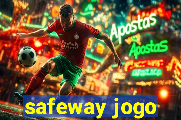 safeway jogo