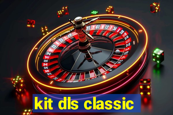 kit dls classic