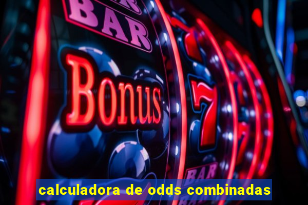 calculadora de odds combinadas