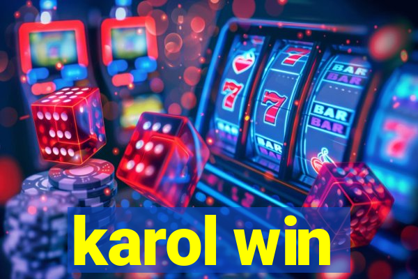 karol win