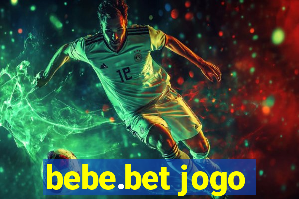 bebe.bet jogo