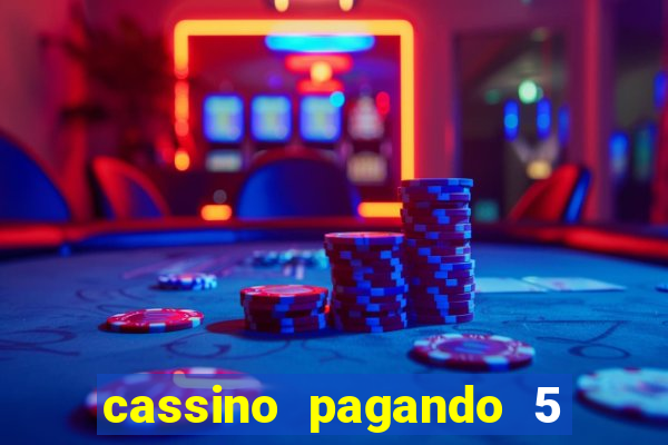 cassino pagando 5 reais no cadastro