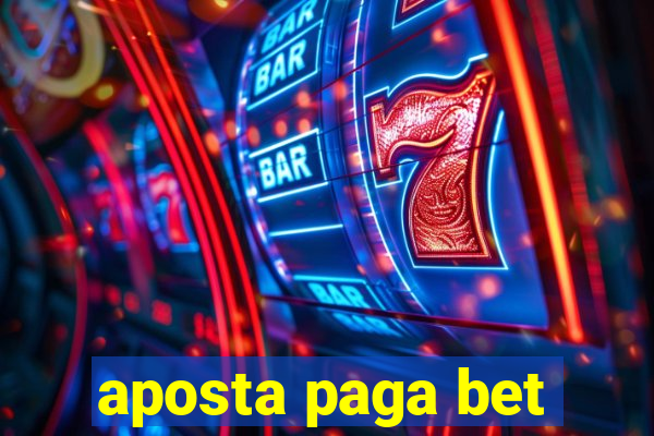 aposta paga bet