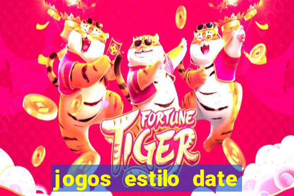 jogos estilo date ariane para android