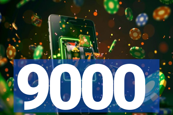 9000