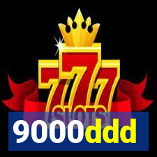 9000ddd