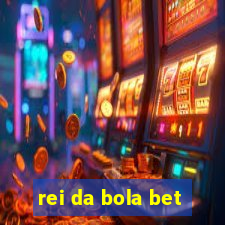 rei da bola bet