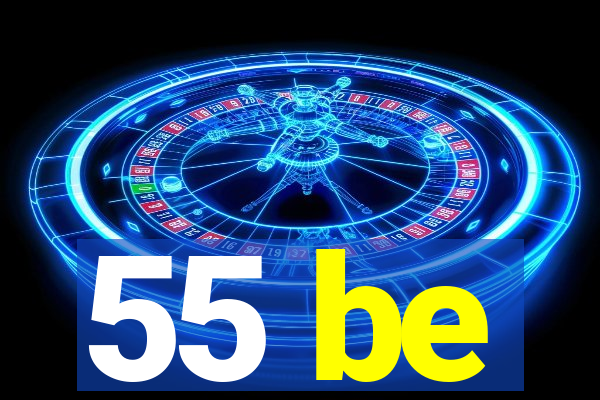 55 be