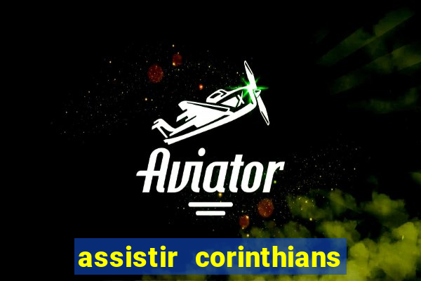 assistir corinthians x vasco futemax