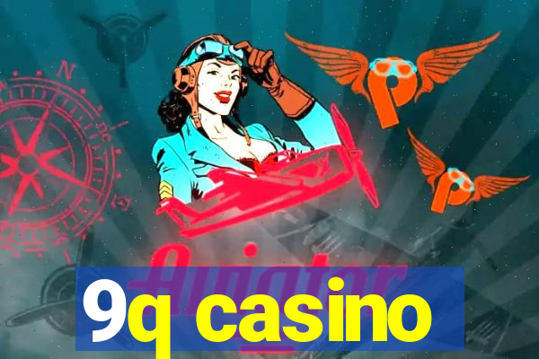 9q casino