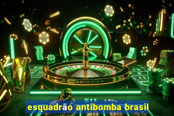 esquadrão antibomba brasil