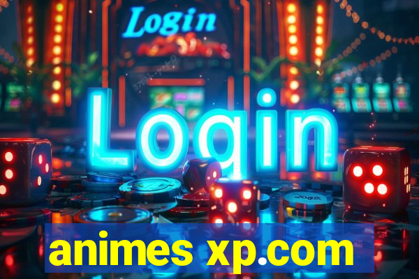 animes xp.com