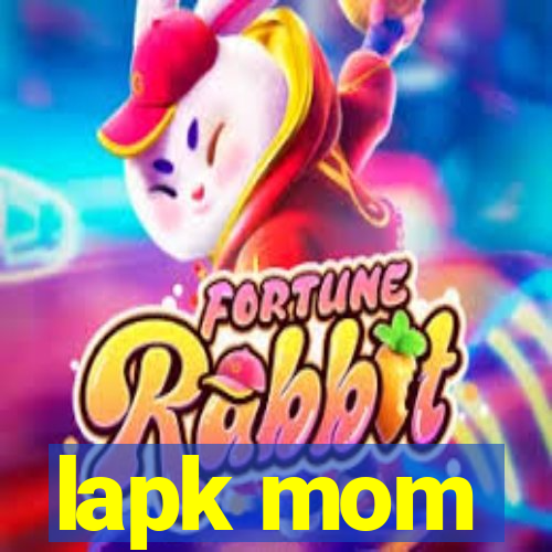 lapk mom